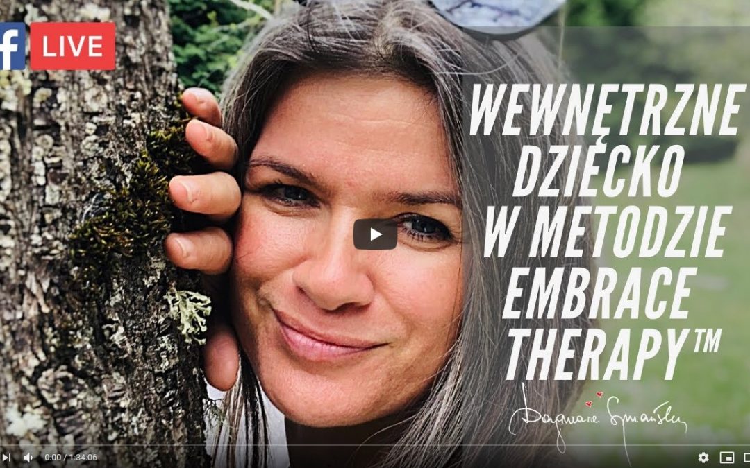 Wewnętrzne Dziecko w metodzie Embrace Therapy