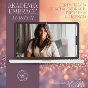 AET9 - METODA EMBRACE THERAPY & CERTYFIKACJA COACHA & LICENCJA + AET9 WSPARCIE & PSYCHO-EDUKACJA & ROZWÓJ